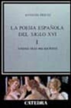 la poesia española del siglo xvi: andais tras mis escritos (t.i)-antonio prieto-9788437604879