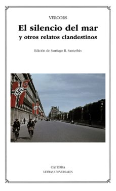 el silencio del mar y otros relatos clandestinos-jean (seud. de vercors) bruller-9788437633879