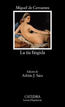 la tía fingida-miguel de cervantes saavedra-9788437637679