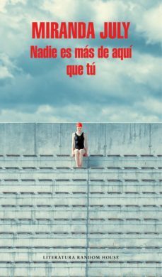 nadie es más de aquí que tú (ebook)-miranda july-9788439734079