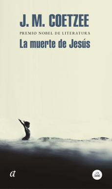 la muerte de jesús-j.m. coetzee-9788439735779