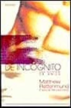 de incognito: una historia de amor-9788440679079