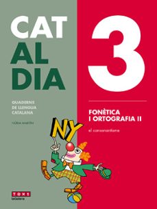 cat al dia 3: fonètica i ortografia ii secundaria-9788441230279