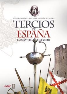 tercios de españa-fernando martinez lainez-jose maria sanchez de toca-9788441418479