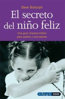 el secreto del niño feliz (ebook)-steve biddulph-9788441431379