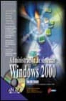 la biblia de administracion de sistemas windows 2000 (incluye cd- rom)-9788441511279