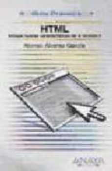 html: incluye nuevas caracteristicas de la version 5 (guia practi ca)-alonso alvarez garcia-9788441522879