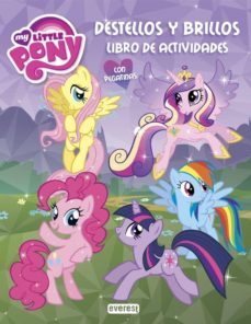 my little pony. destellos y brillos. libro de actividades con peg atinas-9788444169279
