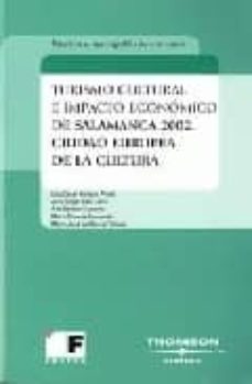 turismo cultural e impacto economico de salamanca 2002: ciudad eu ropea de la cultura-9788447022779