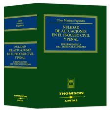 nulidad actuaciones proceso civil y penal-cesar martinez fagundez-9788447028979