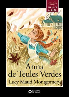 anna de les teules verdes-lucy maud montgomery-9788448960179