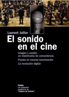 el sonido en el cine-laurent jullier-9788449320279