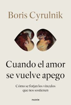 cuando el amor se vuelve apego-boris cyrulnik-9788449345579