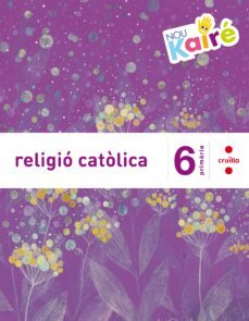 religio catolica 6º primaria nou kaire ed 2016-9788466140379