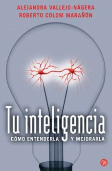tu inteligencia: como entenderla y mejorarla-9788466308779