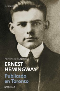 publicado en toronto 1920-1924-ernest hemingway-9788466356879