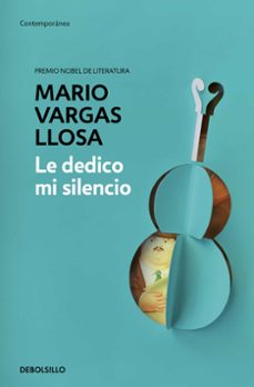 le dedico mi silencio-mario vargas llosa-9788466379779