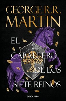 el caballero de los siete reinos (cancion de hielo y fuego)-george r.r. martin-9788466392679