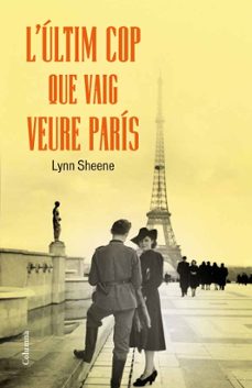 l ultim cop que vaig veure paris-lynn sheene-9788466415279