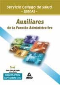 auxiliares de la funcion administrativa del servicio gallego de s alud (sergas): test ope extraordinaria-9788466515979