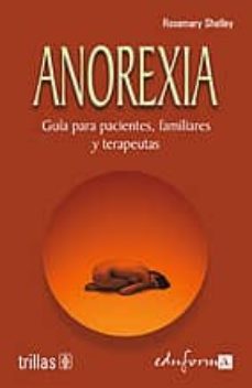 anorexia: guia para pacientes, familiares y terapeutas-9788466539579
