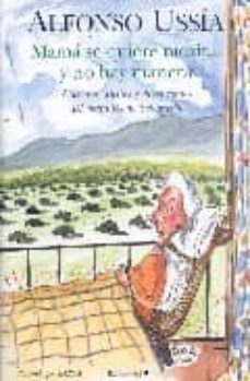 mama se quiere morir y no hay manera-alfonso ussia-9788466628679