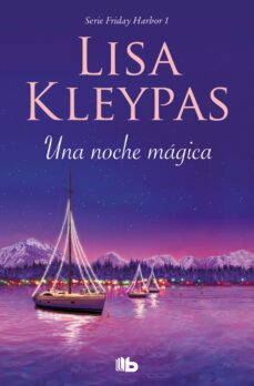 una noche mágica (friday harbor 1) (ebook)-lisa kleypas-9788466650779