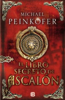 el libro secreto de ascalon-michael peinkofer-9788466654579