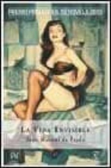 la vida invisible (premio primavera de novela 2003)-9788467004779