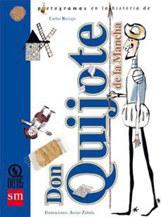 don quijote de la mancha (pictogramas)-carlos reviejo-javier zabala-9788467502879