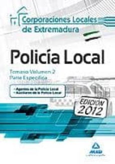 policia local de extremadura. temario volumen ii. parte especific a-9788467682779