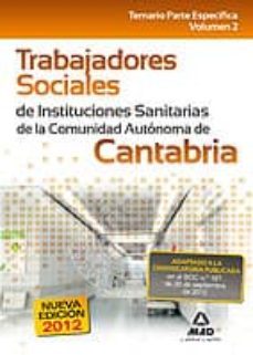 trabajadores sociales de instituciones sanitarias de la comunidad autonoma de cantabria. temario parte especifica. volumen ii-9788467686579