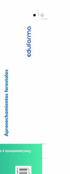 uf0273. funcionamiento y mantenimiento de tractores forestales. c ertificado de profesionalidad aprovechamientos forestales. familia profesional agraria. formacion para el empleo-9788467692679