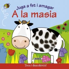 a la masia (juga a feit i amagat)-9788467706079