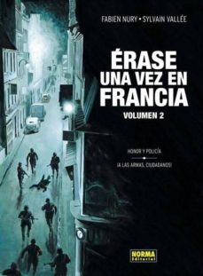 erase una vez en francia 2: honor y policia. ¡a las armas, ciudad anos!-9788467911879