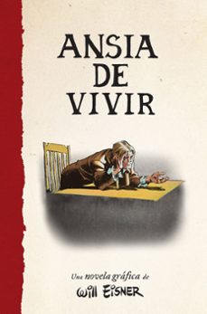 ansia de vivir-will eisner-9788467979879