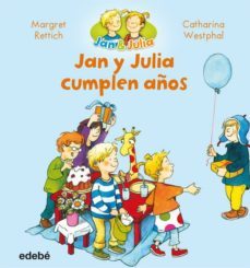 jan y julia cumplen años-margret rettich-9788468327679
