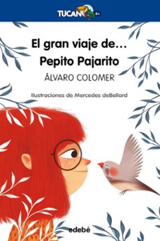 el gran viaje de pepito pajarito-alvaro colomer-9788468340579