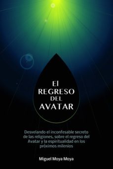 el regreso del avatar (ebook)-miguel moya moya-9788468691879