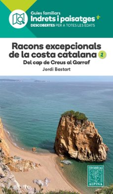 racons excepcionals de la costa catalana 1.-jordi bastart-9788470110979