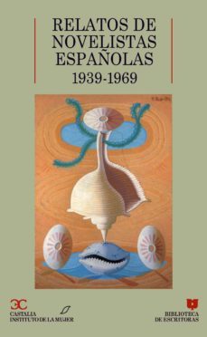 relatos de novelistas españolas: (1939-1969)-9788470396779