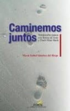 caminemos juntos-maria isabel sanchez del riego-9788470684579
