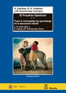el proyecto spectrum (t. ii): actividades de aprendizaje en la ed ucacion infantil-martin gardner-david henry feldman-9788471124579
