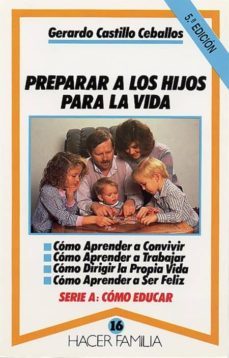 preparar a los hijos para la vida (2ª ed.)-9788471188779