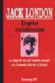 utopias traicionadas: la edad de oro del hombre no esta en el pas ado sino en el futuro-jack london-9788471755179