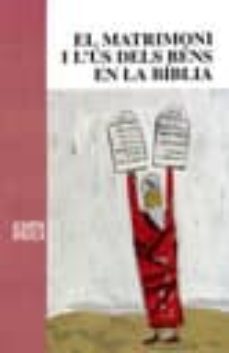 el matrimoni i l us dels bens en la biblia-9788472025479