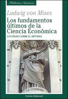 los fundamentos ultimos de la ciencia economica-ludwig von mises-9788472095779