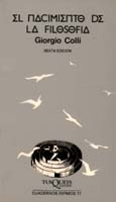el nacimiento de la filosofia-giorgio colli-9788472235779