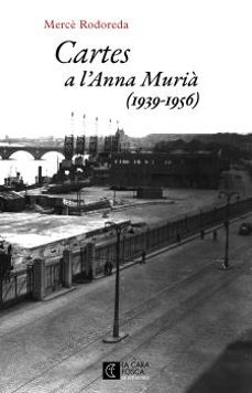 cartes a l anna muria-merce rodoreda-9788473292979