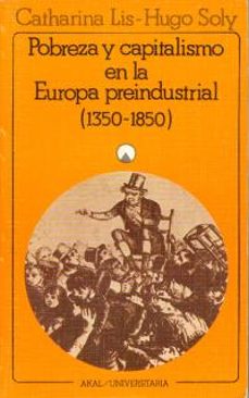 pobrerza  capitalismo en la europa preindustrial-catherina lis-9788473397179